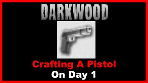 Crafting A Pistol On Day 1 [Darkwood] .